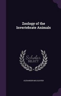 Produktbild: Zoology of the Invertebrate Animals