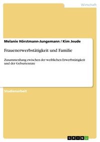 Produktbild: Frauenerwerbst&auml;tigkeit und Familie