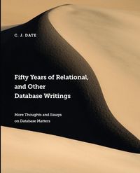 Produktbild: Fifty Years of Relational, and Other Database Writings