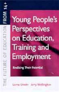Produktbild: Unwin, L: Young People's Perspectives on Education, Training