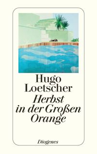 Bild vom Artikel Herbst in der Großen Orange vom Autor Hugo Loetscher