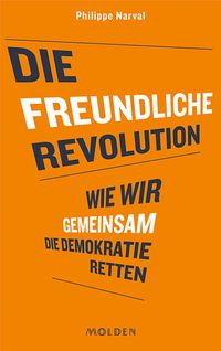 Produktbild: Die freundliche Revolution