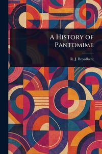 Produktbild: A History of Pantomime