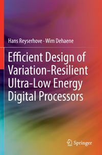 Produktbild: Efficient Design of Variation-Resilient Ultra-Low Energy Digital Processors