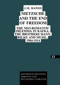 Produktbild: Nietzsche and the End of Freedom