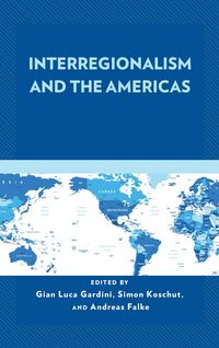 Produktbild: Interregionalism and the Americas
