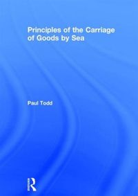 Produktbild: Todd, P: Principles of the Carriage of Goods by Sea