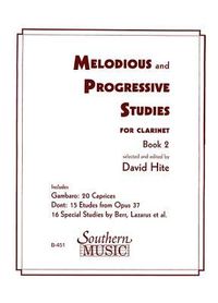 Produktbild: Melodious and Progressive Studies for Clarinet, Book 2 David Hite B-Flat Clarinet Study Book for Advancing Students 20 Gambaro Caprices, 16 Specialized Studies, 15 Etudes from Op. 37