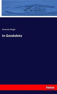 Bild vom Artikel In Gondoleta vom Autor Antonio Negri