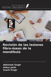 Produktbild: Revisi&oacute;n de las lesiones fibro-&oacute;seas de la mand&iacute;bula