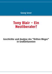 Produktbild: Tony Blair - Ein Neoliberaler?