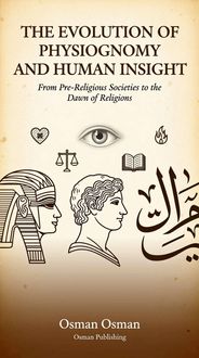 Produktbild: The Evolution of Physiognomy and Human Insight: From Pre-Religious Societies to the Dawn of Religions*