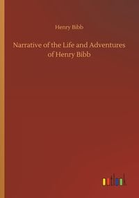 Produktbild: Narrative of the Life and Adventures of Henry Bibb