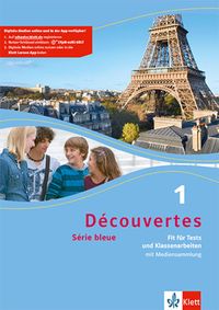 Découvertes Série bleue 1. Fit für Tests und Klassenarbeiten. Arbeitsheft mit Lösungen und Mediensammlung  1. Lernjahr