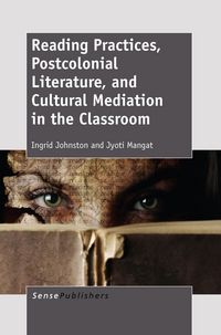 Produktbild: Reading Practices, Postcolonial Literature, and Cultural Mediation in the Classroom