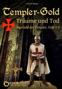 Bild vom Artikel Templer-Gold. Träume und Tod vom Autor Ulrich Hinse