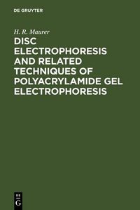 Produktbild: Disc Electrophoresis and Related Techniques of Polyacrylamide Gel Electrophoresis