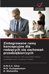 Produktbild: Zintegrowane ramy koncepcyjne dla rodz&iquest;cych si&iquest; zachowa&iquest; przedsi&iquest;biorczych