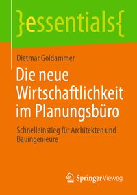 Produktbild: Die neue Wirtschaftlichkeit im Planungsb&uuml;ro