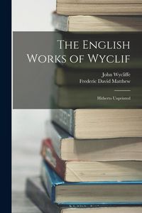 Produktbild: The English Works of Wyclif: Hitherto Unprinted