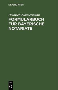 Produktbild: Formularbuch f&uuml;r Bayerische Notariate