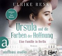 Ursula und die Farben der Hoffnung von Ulrike Renk