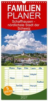 Produktbild: Familienplaner 2027 - Schaffhausen - n&ouml;rdlichste Stadt der Schweiz mit 5 Spalten (Wandkalender, 21 x 45 cm) CALVENDO