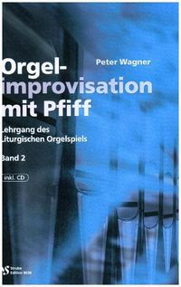Produktbild: Orgelimprovisation mit Pfiff Band 2