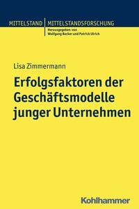 Produktbild: Erfolgsfaktoren der Gesch&auml;ftsmodelle junger Unternehmen