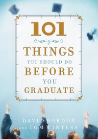 Produktbild: 101 Things You Should Do Before You Graduate