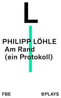 Produktbild: Am Rand (ein Protokoll)