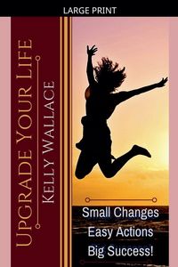 Produktbild: Upgrade Your Life - Small Changes Easy Actions Big Success
