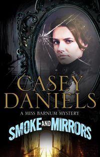 Produktbild: Daniels, C: Smoke and Mirrors