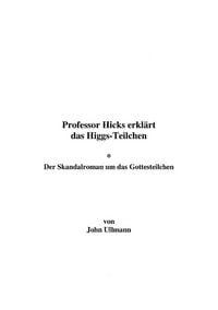 Produktbild: Professor Hicks erkl&auml;rt das Higgs-Teilchen