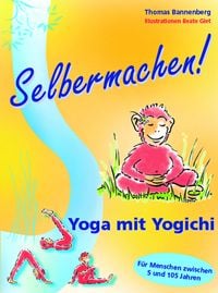 Bild vom Artikel Selbermachen! Yoga mit Yogichi vom Autor Thomas Bannenberg