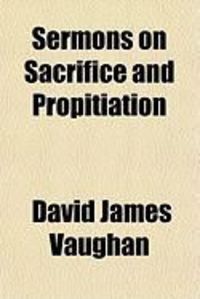 Produktbild: Sermons on Sacrifice and Propitiation