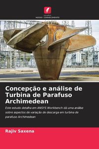 Produktbild: Concep&ccedil;&atilde;o e an&aacute;lise de Turbina de Parafuso Archimedean