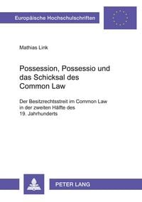 Produktbild: Possession, Possessio und das Schicksal des Common Law