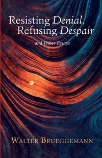 Produktbild: Resisting Denial, Refusing Despair