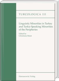 Bild vom Artikel Linguistic minorities in Turkey and Turkic-speaking minorities of the periphery vom Autor Christiane Bulut