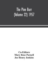 Produktbild: The Pine Burr (Volume 22) 1957