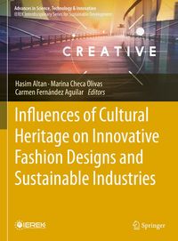 Produktbild: Influences of Cultural Heritage on Innovative Fashion Designs and Sustainable Industries