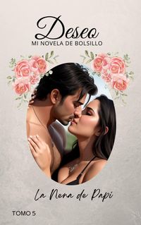 Produktbild: La nena de Papi (Deseo, #5)