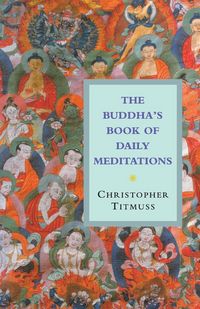 Produktbild: The Buddhas Book Of Daily Meditations