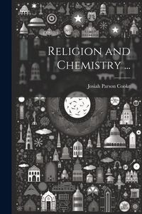 Produktbild: Religion and Chemistry ...