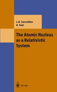 Produktbild: The Atomic Nucleus as a Relativistic System