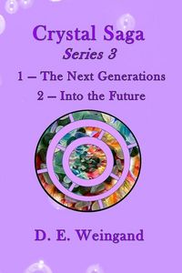 Produktbild: Crystal Saga Series 3, 1-The Next Generation and 2-Into the Future