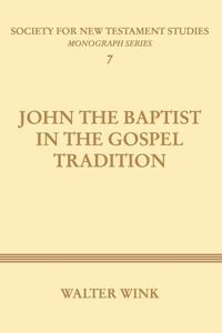 Produktbild: John The Baptist in the Gospel Tradition