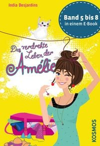 Produktbild: Das verdrehte Leben der Am&eacute;lie, Die B&auml;nde 5 bis 8 in einem E-Book