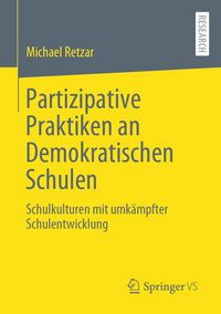 Produktbild: Partizipative Praktiken an Demokratischen Schulen